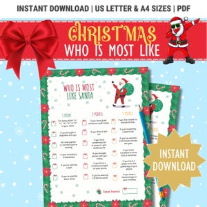 May include: A printable Christmas game with a green and red border. The game is titled "Who is Most Like Santa?" and has a list of questions with points assigned to each answer. The game is designed to be played with friends and family.