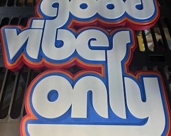 Good Vibes Only Sign, Colorful Layered Wall Art, Motivational Positive Decor for Home & Office, Customizable Bright Sign