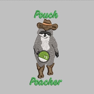 May include: Embroidered patch featuring a cartoon raccoon wearing a cowboy hat and holding a green disc with the number 12. The text "Pouch Poacher" is embroidered in green below the raccoon.