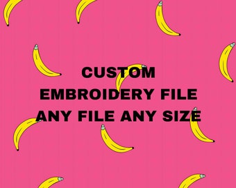 Custom embroidery file PES DST JEF  and more! Any size and any machines simple trendy cute