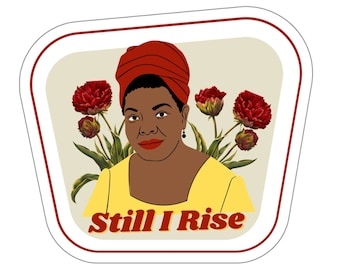 Maya Angelou Literary Sticker, Still I Rise Quote Sticker, English Teacher Stickers, Gift for Book Lover, Bookworm Gifts
