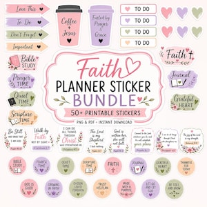 May include: A digital sticker bundle featuring pastel-colored planner elements including coffee cups, hearts, arrows, and circular labels. Text includes Faith Planner Sticker Bundle, 50+ Printable Stickers, PNG & PDF, and various religious phrases.
