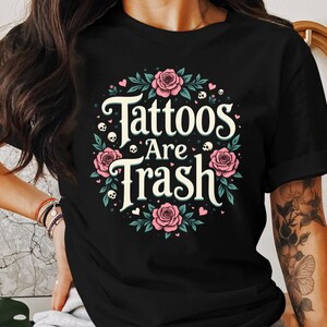 Tattoos Are Trashy So Is Your Mom PNG, Funny Tattooed Mom, Vintage Tattoo Lover Design