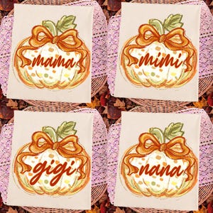 May include: Four square white fabric items each featuring a watercolor-style pumpkin illustration with an orange bow on top. The pumpkins are printed with the words mama, mimi, gigi, and nana in a cursive orange font with autumn-colored accents.