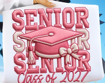 Senior 2027 Embroidery PNG, Class of 2027 PNG, Senior Class of 2027 png Graduation 2027, Graduation Png, Senior Shirt Design Sublimation