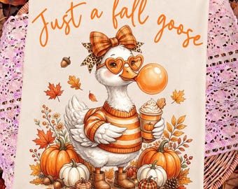 Fall Goose PNG, Funny Cozy Goose Png, Autumn Goose Shirt Png, Cute Autumn Animal Shirt Png, Fall Sublimation, Autumn Png, Just a Fall Goose