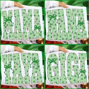 May include: Four white t-shirts with green text and shamrock patterns. The shirts display the words "MAMA", "NANA", "YAYA", and "GIGI" in a bold, collegiate font. Each word is decorated with green bows.