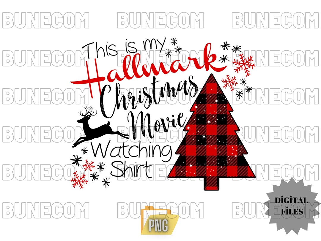 This is My Hallmark Christmas Movie Watching Shirt PNG Design Digital