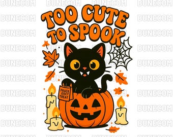 Too Cute to Spook Black Cat PNG, Halloween Kitty Clipart, Cute Pumpkin Cat Digital Download