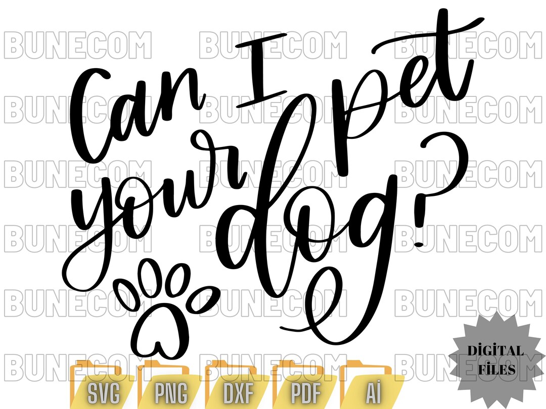 Can I Pet Your Dog SVG Dog Svg Dog Lover Svg Can I Pet Your Etsy