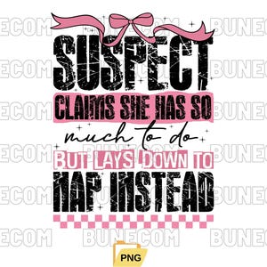 Suspect Claims She Put Her Crazy Away Design SVG File, Suspect Trendy Svg, Trending Png, Preppy Digital Download, Pink Coquette Sweatshirt