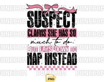 Il sospettato afferma che ha messo via il suo design di pazzia in formato SVG, file SVG di tendenza del sospettato, PNG di tendenza, download digitale preppy, felpa rosa Coquette
