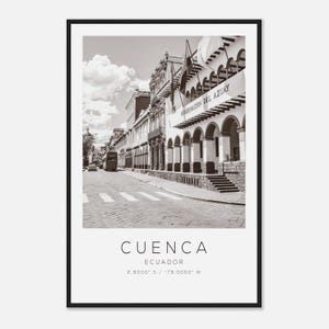 Cuenca Ecuador Travel Photo Poster BW, Cuenca Travel Print, Minimalist Travel Poster Print