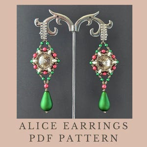 May include: Pair of beaded earrings with a diamond-shaped design in red, green, and white, featuring a central crystal and a green teardrop bead. The earrings are displayed on a silver stand against a dark background. Text at the bottom reads "ALICE EARRINGS PDF PATTERN."