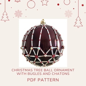 Beading pattern Christmas tree ball 8 cm cover ornament, fancy beaded Xmas decoration bauble with bugles and chatons, instant download PDF