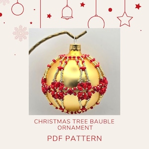 May include: A gold Christmas tree bauble ornament with red beaded detailing. The spherical bauble is adorned with red star-shaped beads and gold beads. The text "CHRISTMAS TREE BAUBLE ORNAMENT PDF PATTERN" is displayed below the ornament.
