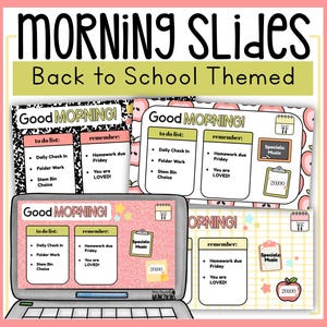 K&ouml;nnte beinhalten: Ein Bild zum Thema Schulanfang mit dem Text "MORNING SLIDES" und "Back to School Themed". Das Bild zeigt einen Laptop und mehrere Folien mit dem Text "Good Morning!" und To-Do-Listen. Die Folien enthalten den Text "Daily Check In" und "Homework due Friday".