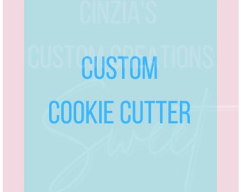 Custom Cookie Cutter - your shape - your design - cookie cutter outline