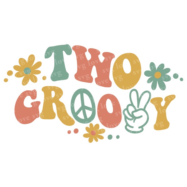 Two groovy Svg Png, Groovy birthday Svg, Two Groovy shirt PNG, Girls second birthday png, 2nd birthday boho shirt, Two groovy shirt