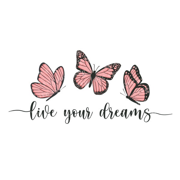 life your dreams png design, Pink butterfly Png design, think positive, live positive, feel positive, Inspirational Quotes png