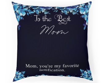 Personalised Best Mom Cushion , Cute Personalised Mother's Day Gift, Best Pillow for Gift / Gift for Mom / New Mom Gift