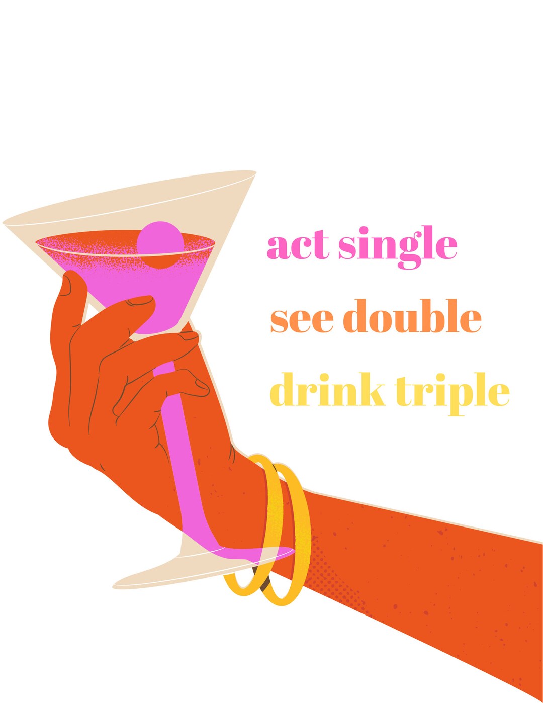 Act Single, See Double, Drink Triple Print Etsy