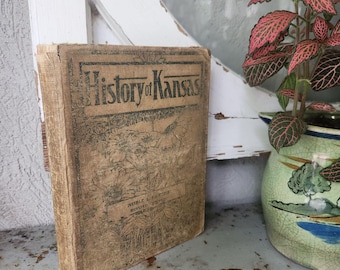 History Of Kansas By Noble L. Prentis 1909 Hardcover Antique Book Revised Edition