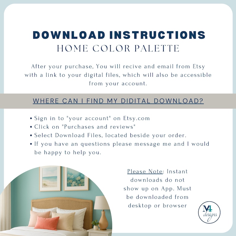 Op de afbeelding: Een digitale downloadinstructievel met de titel "DOWNLOAD INSTRUCTIONS HOME COLOR PALETTE". De tekst geeft instructies over hoe u toegang krijgt tot digitale bestanden na aankoop op Etsy. Een slaapkamer is op de achtergrond te zien met een bed, kussens en kunstwerken.