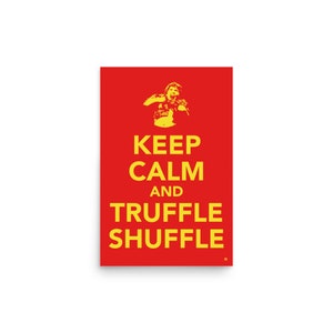Póster de Los Goonies: "Keep Calm and Truffle Shuffle" - Impresión artística de película de cultura pop