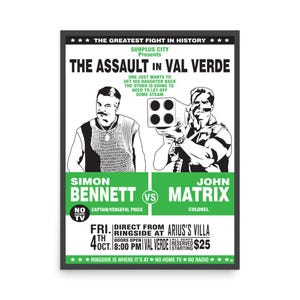May include: Black and white poster for "The Assault in Val Verde" featuring two men, Simon Bennett and John Matrix. The poster includes text: "The Greatest Fight in History," "Surplus City Presents," and event details.