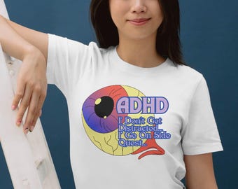 Funny ADHD Graphic Tee Neurodivergent Mental Health Awareness Gift