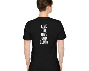 Leben, um Gott Herrlichkeit TShirt zu geben.  Individuelles T-Shirt, 100% Baumwolle, Unisex, Glaube, Christ