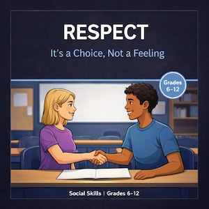 Respect: A Skill for Growth, Not Punishment | Social Skills Lesson (Grades 6–12)