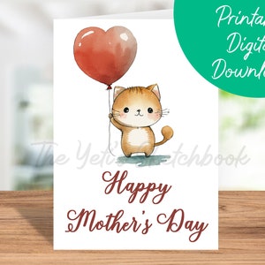 Kitten Mother&#39;s Day Card | Printable Instant Download, Cat Mom, Printable 5x7 Birthday Card, Kitten Card, Happy Mother&#39;s Day Heart Balloon