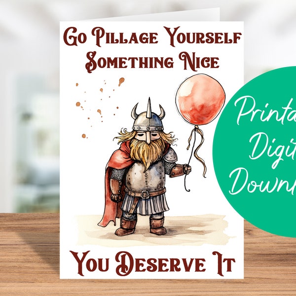 Viking Card - Pillage Yourself Something Nice | Instant Download, Viking Birthday, Congratulations Card, Viking Happy Birthday