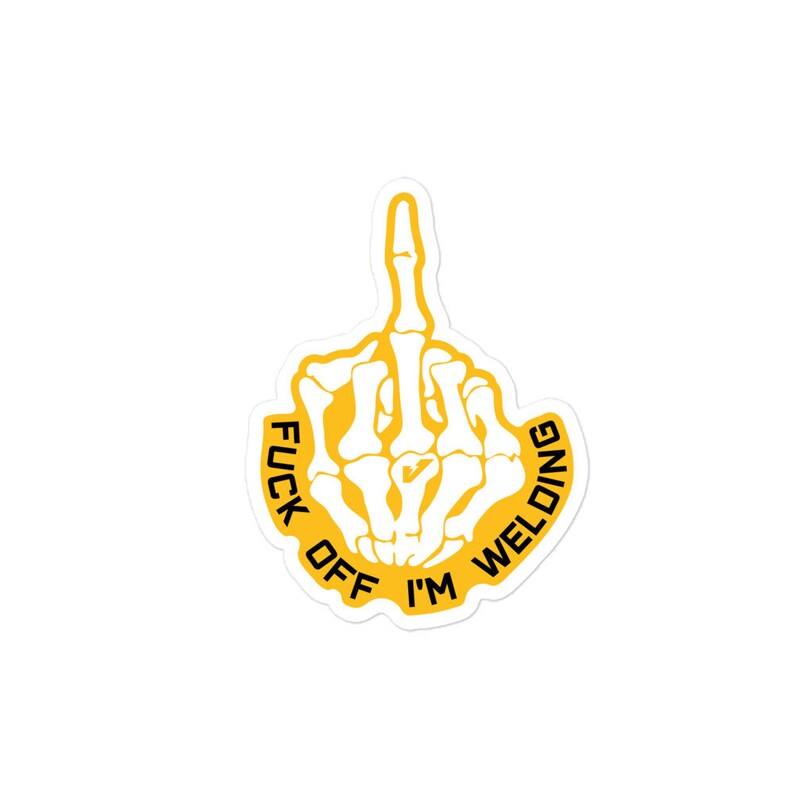F*** Off I'm Welding 480V Stickers