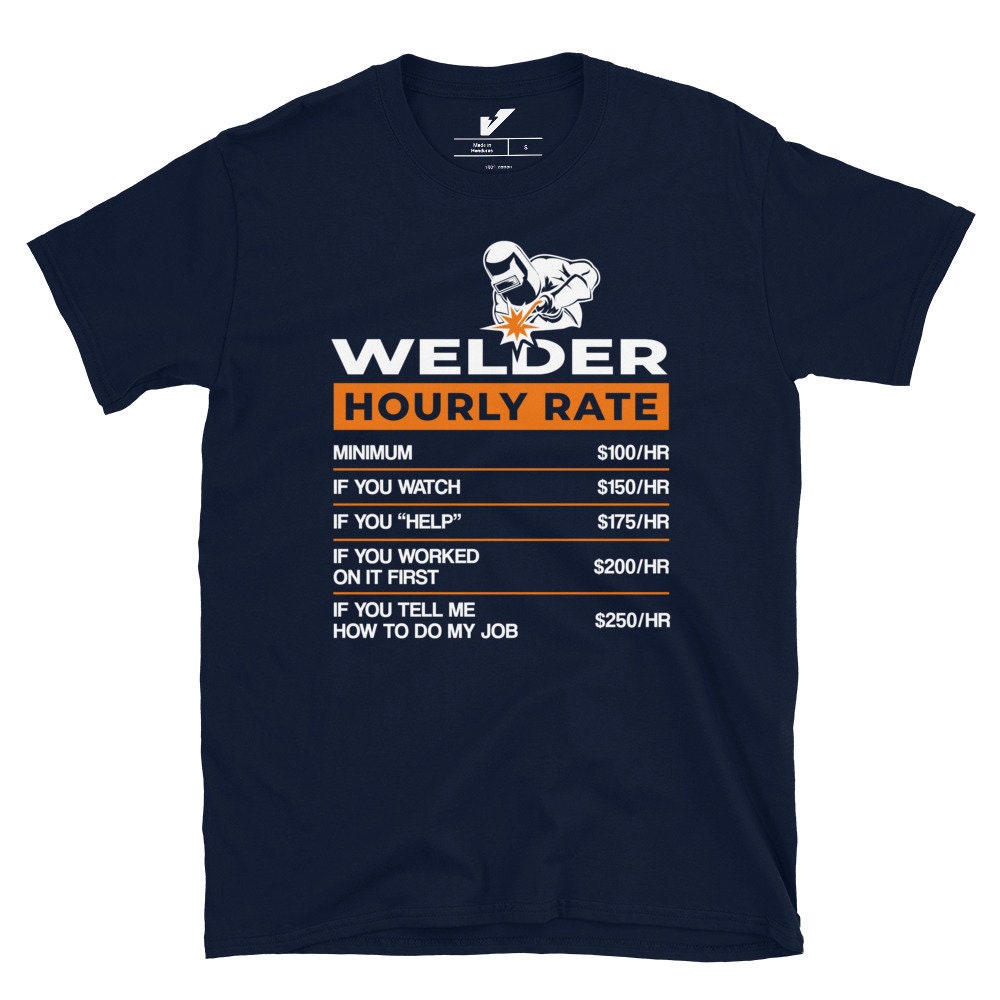 T-shirt Divertente Per Saldatore: Tariffa Oraria E Fatto A Mano - Regalo Maglietta Unisex