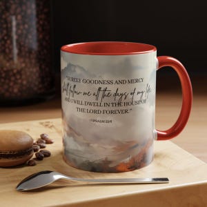 Psalm 23:6 Surely Goodness And Mercy Mug  | knife painting abstract | Christian Gift | Faith-Inspired Accent Mug | 11oz & 15oz Options