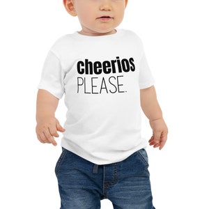 Cheerios Please -Infant Shirt