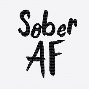 Könnte beinhalten: Schwarz-weißer Grafiktext, der "Sober AF" in handschriftlicher Form lautet.