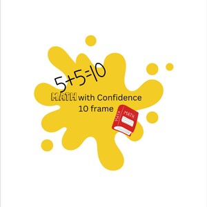 Może przedstawiać: Żółty wzór rozprysku farby z równaniem 5+5=10 i tekstem "MATH with Confidence 10 frame". Czerwona książka z napisem "MATH" na okładce znajduje się w prawym dolnym rogu obrazu.