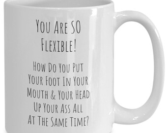 Sarcasm, sarcastic, funny, foot, mouth, head, ass, flexible, coffee, mug, cup, gift