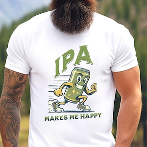 May include: White t-shirt with a green cartoon illustration of a can of IPA beer running with the text "IPA makes me happy".