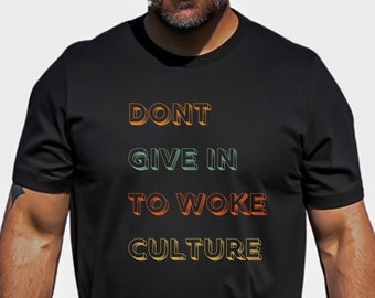 Anti-Woke Anti- Racism Political Tee- Pro Republican- Proud American