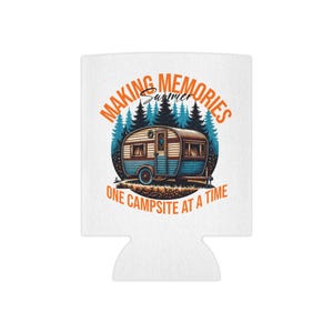 Making Memories Camping Themed Can Cooler - RV Camping Koozies - Camping Themed Merchandise