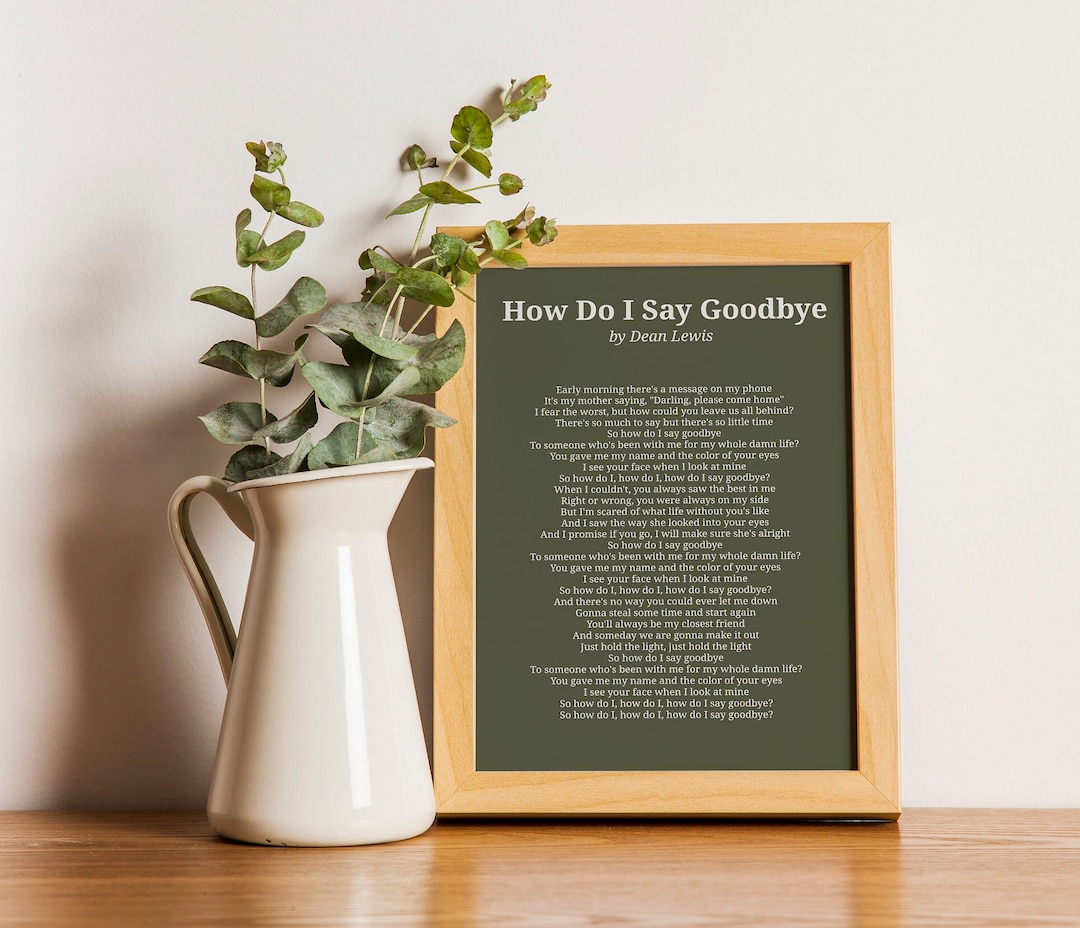 Dean Lewis - How Do I Say Goodbye Lyrics Posters - 2 Colors - Wall Art