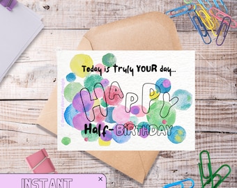 Half Birthday Card Adults | Happy Half-Birthday! | Digital Printable Card, hand painted using watercolours | Funny Cards