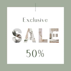 May include: A square graphic on a sage green background featuring the text Exclusive SALE 50%. The letters of the word SALE are filled with images of home decor items including a white tumbler, a vase with dried plants, and macrame wall art.