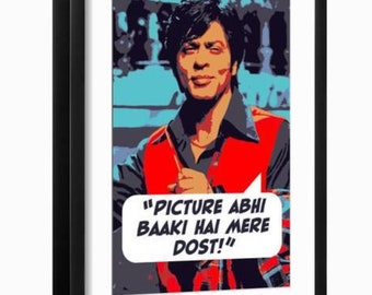 Om Shanti Om Movie Quote Digital Art Poster | Shahrukh Khan | Bollywood | Picture Abhi Baaki Hai | Instant Download