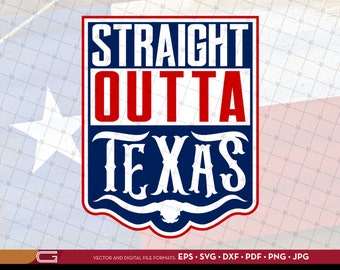 Texas PNG, Straight Outta Texas, Texas Tshirts, Texas SVG